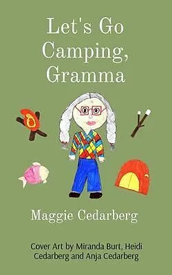 E-Book (epub) Let's Go Camping, Gramma von Maggie Cedarberg
