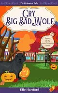 E-Book (epub) Cry Big Bad Wolf von Elle Hartford