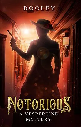 E-Book (epub) Notorious (The Vespertine Mysteries, #1) von Dooley