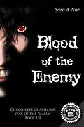 ePUB Blood of the Enemy von Sara A. Noë