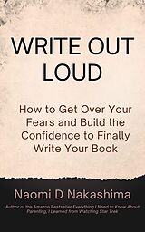 eBook (epub) Write Out Loud de Naomi D. Nakashima