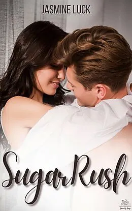 E-Book (epub) Sugar Rush von Jasmine Luck