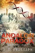 E-Book (epub) Andalon Paradox von T. B. Phillips