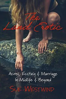 E-Book (epub) The Land Erotic von Sue Westwind