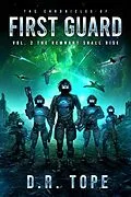 E-Book (epub) The Remnant Shall Rise (The Chronicles of First Guard, #2) von D. R. Tope