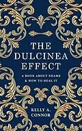E-Book (epub) The Dulcinea Effect von Kelly Connor