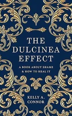 E-Book (epub) The Dulcinea Effect von Kelly Connor