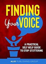 eBook (epub) Finding Your Voice de Alio Publishing Group, Dominick Barbara