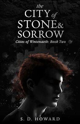 eBook (epub) The City of Stone &amp; Sorrow de S. D. Howard