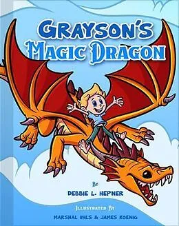 E-Book (epub) Grayson's Magic Dragon von Debbie Hepner