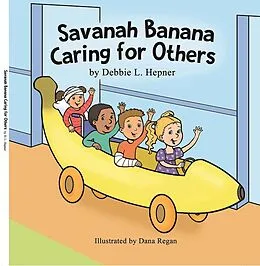 E-Book (epub) Savanah Banana Caring for Others von Debbie Hepner