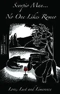 E-Book (epub) Scorpio Man "No One Likes Romeo" von Scorpio Man