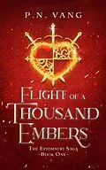 E-Book (epub) Flight of a Thousand Embers (The Epidmauri Saga, #1) von Pnvang