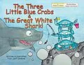 E-Book (epub) The Three Little Blue Crabs and The Great White Shark von Jeff, Jeff Debone