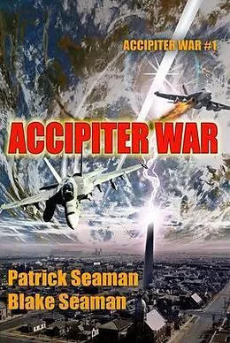 E-Book (epub) Accipiter War: Fort Brazos von Patrick Seaman, Blake Seaman