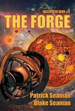 E-Book (epub) The Forge von Patrick Seaman, Blake Seaman