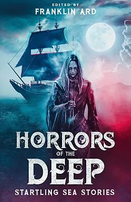 E-Book (epub) Horrors of the Deep von Franklin Ard, Elizabeth Beechwood, Joseph Carro