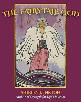 E-Book (epub) The Fairytale God von Shirley Inkton