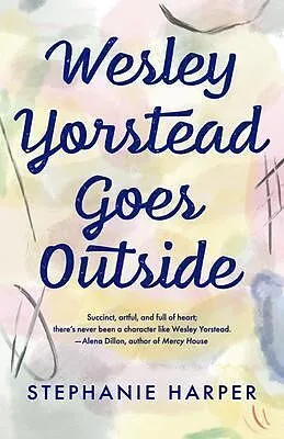 E-Book (epub) Wesley Yorstead Goes Outside von Stephanie Harper