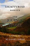 ePUB The Journey Home von M. Daniel Smith
