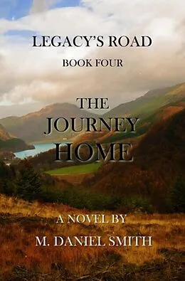 ePUB The Journey Home von M. Daniel Smith