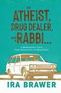 E-Book (epub) An Athiest, Drug Dealer, and a Rabbi von Ira Brawer