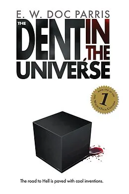 E-Book (epub) The Dent in the Universe (The WalrusTech Universe, #1) von E. W. Doc Parris