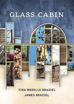E-Book (epub) Glass Cabin von Tina Mozelle Braziel, James Braziel