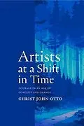 E-Book (epub) Artists at a Shift in Time von Christ John Otto