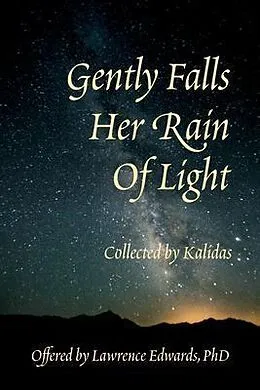 E-Book (epub) Gently Falls Her Rain Of Light von Lawrence Edwards