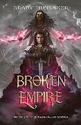 Couverture cartonnée Broken Empire de Brady Hunsaker