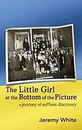 E-Book (epub) The Little Girl at the Bottom of the Picture von Jeremy White