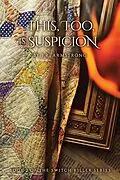 E-Book (epub) This, Too, Is Suspicion: Book 2 of the Switch Killer Series von J. R. Armstrong
