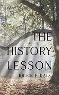 E-Book (epub) The History Lesson von Bruce Katz