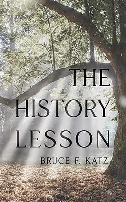 E-Book (epub) The History Lesson von Bruce Katz