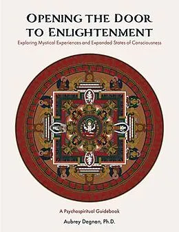 E-Book (epub) Opening the Door to Enlightenment von Aubrey Degnan