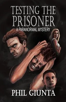 E-Book (epub) Testing the Prisoner von Phil Giunta