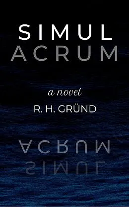 E-Book (epub) Simulacrum von R. H. Gründ