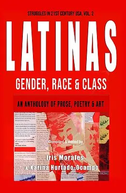 E-Book (epub) Latinas: Gender, Race & Class von Iris Morales