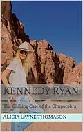 E-Book (epub) Kennedy Ryan: The Chilling Case of the Chupacabra von Alicia Layne Thomason