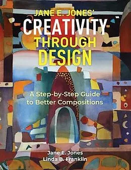 E-Book (epub) Creativity Through Design von Linda B Franklin, Jane E. Jones