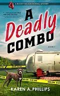 E-Book (epub) A Deadly Combo (Rocky Nelson Boxing Mystery, #1) von Karen A Phillips