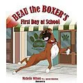 E-Book (epub) Beau the Boxer's First Day at School von Michelle Wilson