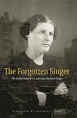 eBook (epub) Forgotten Singer: The Exiled Sister of I. J. and Isaac Bashevis Singer de Maurice Carr