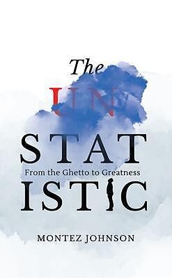 eBook (epub) The Unstatistic de Montez Johnson