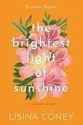 Kartonierter Einband Brightest Light of Sunshine von Lisina Coney