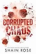 Kartonierter Einband Corrupted Chaos von Shain Rose