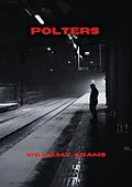 E-Book (epub) Polters (The Polter Series) von William X. Adams