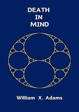 E-Book (epub) Death in Mind (Discovering the Mind, #5) von William X. Adams