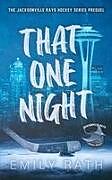 Kartonierter Einband That One Night von Emily Rath